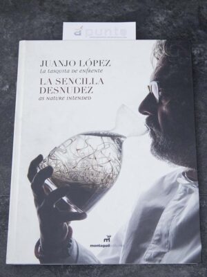 La sencilla desnudez Juanjo Lopez