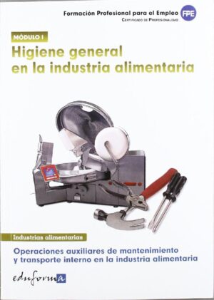 HIGIENE GENERAL EN LA INDUSTRIA ALIMENTARIA