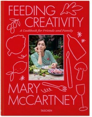 MARY MCCARTNEY. FEEDING CREATIVITY (INGLES)