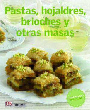 COCINA DEL MUNDO. PASTAS, HOJALDRES, BRIOCHES Y OTRAS MASAS