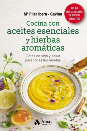 COCINA CON ACEITES ESENCIALES Y HIERBAS AROMATICAS