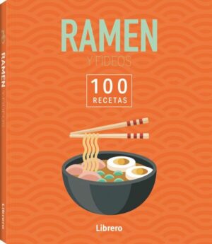 100 RECETAS RAMEN Y FIDEOS