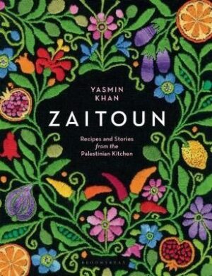 ZAITOUN - RECIPES AND STORIES FROM THE PALESTINIAN KITCHEN