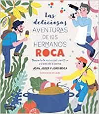 LAS DELICIOSAS AVENTURAS DE LOS HERMANOS ROCA