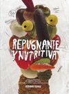 REPUGNANTE Y NUTRITIVA