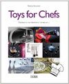 TOYS FOR CHEFS