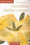 RECETAS DE BOCADILLOS, PASTAS Y PIZZAS