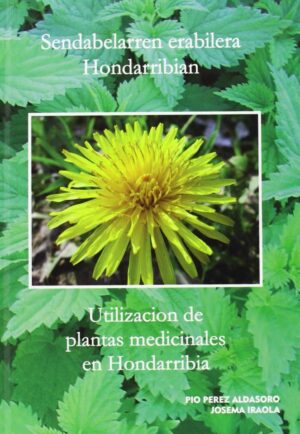 SENDABELARREN ERABILERA HONDARRIBIAN = UTILIZACIÓN DE PLANTAS EN HONDARRIBIA