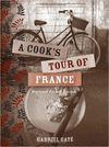 A COOK'S TOUR OF FRANCE