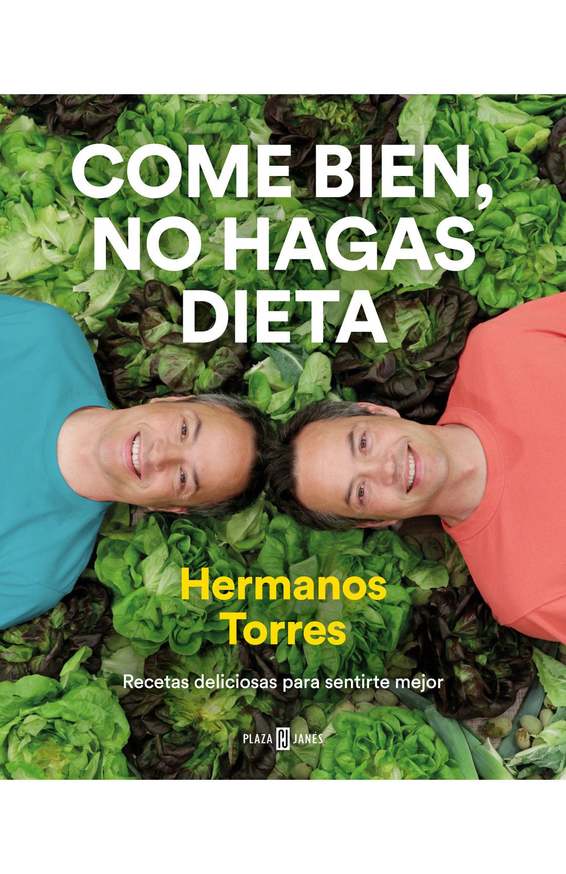 COME BIEN NO HAGAS DIETA