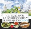 UN PASEO POR LA GASTRONOMÍA Y EL PAISAJE DE CÁDIZ