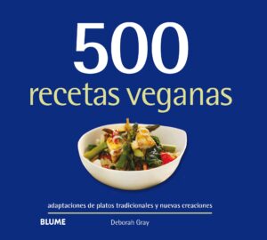 500 RECETAS VEGANAS