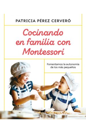 COCINANDO EN FAMILIA CON MONTESSORI
