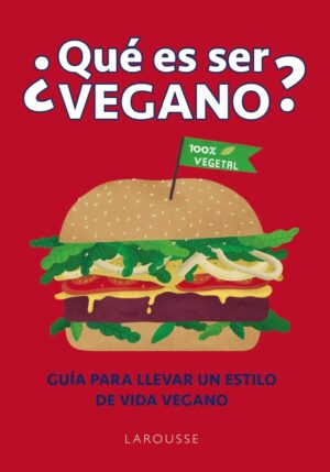¿QUÉ ES SER VEGANO