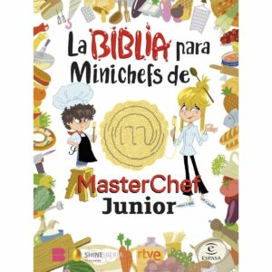 LA BIBLIA PARA MINICHEFS DE MASTERCHEF JUNIOR