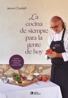 LA COCINA DE SIEMPRE PARA LA GENTE DE AHORA