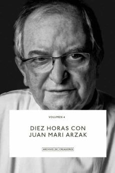 DIEZ HORAS CON JUAN MARI ARZAK