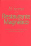 EL SECRETO DE UN RESTAURANTE MAGNÉTICO