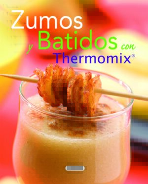 ZUMOS Y BATIDOS CON THERMOMIX