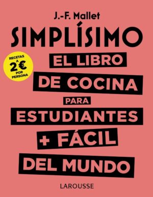 SIMPLÍSIMO: EL LIBRO DE COCINA PARA ESTUDIANTES + FÁCIL DEL MUNDO