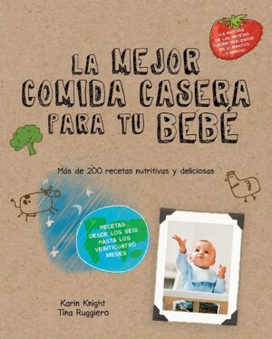 LAS MEJORES COMIDAS CASERAS PARA TU BEBÉ