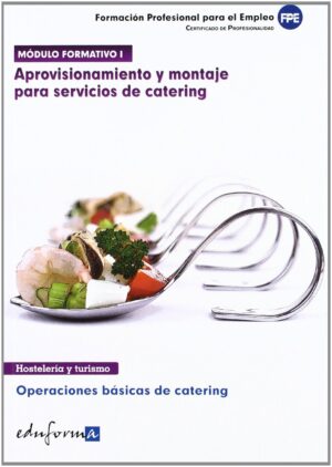 APROVISIONAMIENTO Y MONTAJE PARA SERVICIOS DE CATERING