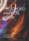 EL PELIGROSO ARTE DE FREIR