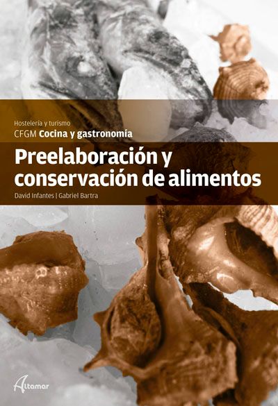 PREELABORACIÓN Y CONSERVACIÓN DE ALIMENTOS