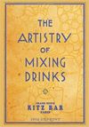 THE ARTISTRY OF MIXING DRINKS