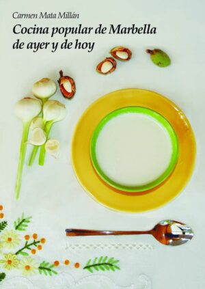COCINA POPULAR DE MARBELLA DE AYER Y DE HOY