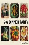 70S DINNER PARTIES