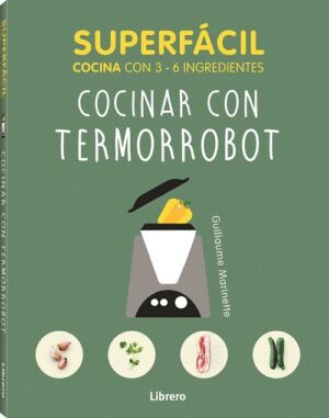 SUPERFÁCIL: COCINAR CON TERMORROBOT