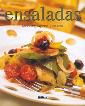 ENSALADAS SENCILLAS, RÁPIDAS Y FRESCAS