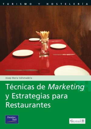 TÉCNICAS DE MARKETING Y ESTRATEGIAS PARA RESTAURANTES