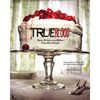 TRUE BLOOD: EATS, DRINKS AND BITES FROM BON TEMPS