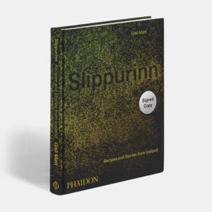 SLIPPURINN: RECIPES AND STORIES FROM ICELAND