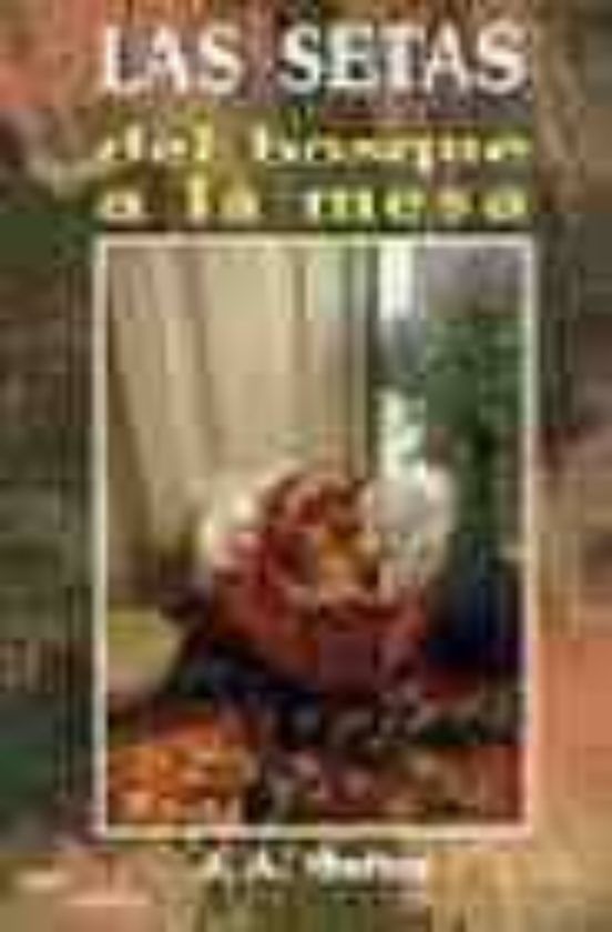 LAS SETAS DEL BOSQUE A LA MESA