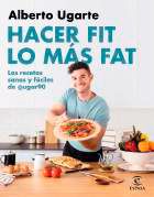 HACER FIT LO MÁS FAT. LAS RECETAS SANAS Y FÁCILES DE @UGAR90